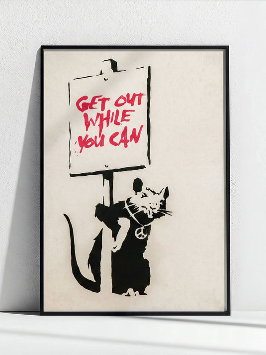 Poster · Banksy - Get Out While You Can